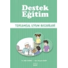 Destek Eğitim - Toplumsal Uyum Becerileri