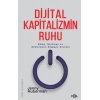 Dijital Kapitalizmin Ruhu