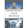 Din - Dış Politika İlişkisi Abd Örneği