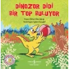 Dinozor Didi Bir Top Buluyor