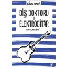 Diş Doktoru Ve Elektrogitar