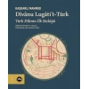 Divanu Lugatit-türk: Türk Dilinin İlk Sözlüğü (ciltli)