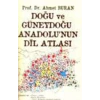 Doğu Ve Güneydoğu Anadolu’nun Dil Atlası