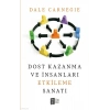Dost Kazanma Ve İnsanları Etkileme Sanatı