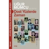 Dost Yüzlerde Zaman