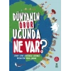 Dünyanın Öbür Ucunda Ne Var?