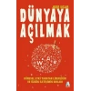 Dünyaya Açılmak
