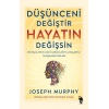 Düşünceni Değiştir Hayatın Değişsin