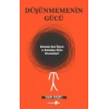 Düşünmemenin Gücü