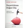 Duyarlılıktan Doğan Güç