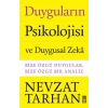 Duyguların Psikolojisi Ve Duygusal Zeka