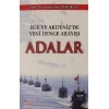 Ege Ve Akdeniz de Yeni Denge Arayışı Adalar