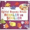 Eğitici Boyama Kitabı - Renkler Ve Şekiller