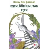 Eşekliğini Unutan Eşek