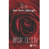 Esince Aşk Olsun