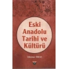 Eski Anadolu Tarihi Ve Kültürü