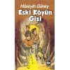 Eski Köyün Gizi