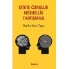 Etikte Öznellik Nesnellik Tartışması