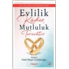 Evlilik Kader, Mutluluk Tercihtir