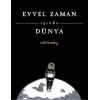 Evvel Zaman İçinde Dünya