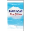 Farklıysan Fark Edilirsin