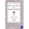 Felatun Bey İle Rakım Efendi (bez Ciltli)