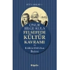 Felsefede Kültür Kavramı