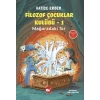Filozof Çocuklar Kulübü 1 - Mağaradaki Sır