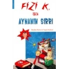 Fizi K Ve Aynanın Sırrı