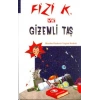 Fizi K Ve Gizemli Taş