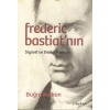 Frederic Bastiatnın Siyaset Ve Devlet Anlayışı