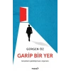 Garip Bir Yer