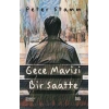Gece Mavisi Bir Saatte