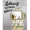 Geleceği Kurtaran Makine
