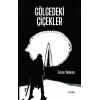 Gölgedeki Çiçekler