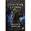 Gölgelerin Efendisi 17 - Arazan’ın Kurtları