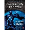 Gölgelerin Efendisi 3 - Buzlar Ülkesi