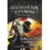 Gölgelerin Efendisi İlk Yıllar 1-gorlandaki Turnuva