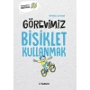 Görevimiz Bisiklet Kullanmak