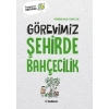 Görevimiz Şehirde Bahçecilik