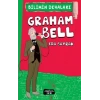 Graham Bell - Bilimin Dehaları