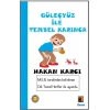 Güleçyüz İle Tembel Karınca