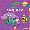 Güneş Kadın! - İlk Okuma 14