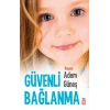 Güvenli Bağlanma