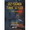 Güz Işında Tuhaf Şeyler