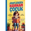Harflerden Korkan Çocuk