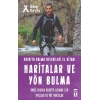 Haritalar Ve Yön Bulma - Hayatta Kalma Becerileri El Kitabı