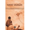 Hayat Dediğin