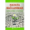 Hayata Bağlanmak