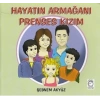 Hayatın Armağanı Prenses Kızım